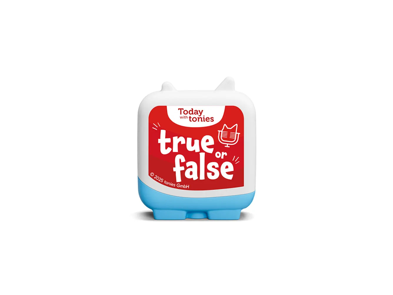 Tonies Today with tonies True or False?